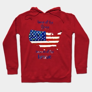 Home of the free because of the brave Hoodie